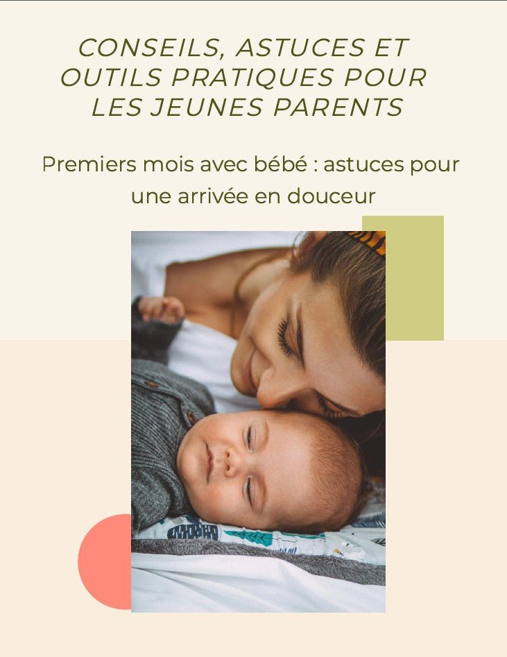 Couverture de page ebook - Premiers mois avec bébé  astuces pour une arrivée en douceur